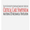 Critical Care Symposium: Mastering ED Mechanical Ventilation 2021 (CME VIDEOS)