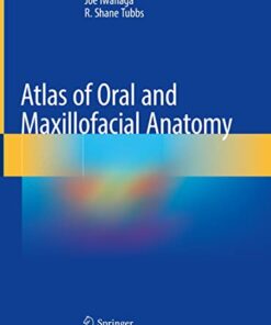 Atlas of Oral and Maxillofacial Anatomy 1st ed. 2021 Edition PDF Original