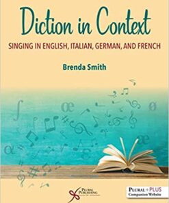 Diction in Context: Singing in English, Italian, German, and French (Original PDF from Publisher)