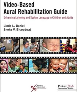 Video-Based Aural Rehabilitation Guide: Enhancing Listening and Spoken Language in Children and Adults (Original PDF from Publisher)