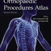 QuickRef Orthopaedic Procedures Atlas, Second Edition (EPUB + Converted PDF)