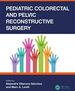 Pediatric Colorectal and Pelvic Reconstructive Surgery (Original PDF from Publisher)