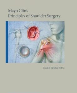 Mayo Clinic Principles of Shoulder Surgery (Mayo Clinic Scientific Press) (Original PDF from Publisher)