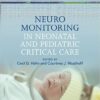 Neuromonitoring in Neonatal and Pediatric Critical Care (Original PDF from Publisher)