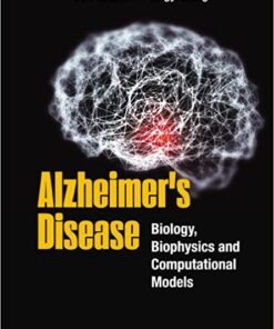 Alzheimer’s Disease: Biology, Biophysics and Computational Models (Original PDF from Publisher)