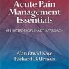 Acute Pain Management Essentials: An Interdisciplinary Approach (EPUB + Converted PDF)