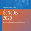 GeNeDis 2020: Genetics and Neurodegenerative Diseases (Advances in Experimental Medicine and Biology, 1339) (Original PDF from Publisher)