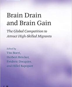 Brain Drain and Brain Gain: The Global Competition to Attract High-Skilled Migrants (Fondazione Rodolfo Debendetti Reports) (Original PDF from Publisher)