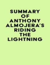 Summary of Anthony Almojera’s Riding the Lightning 2022 Epub+ converted pdf