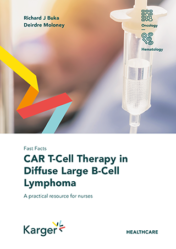 Fast Facts: CAR T-Cell Therapy in Diffuse Large B-Cell Lymphoma: A Practical Resource for Nurses