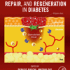 Wound Healing, Tissue Repair, and Regeneration in Diabetes