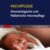 Fachpflege Neonatologische und Pädiatrische Intensivpflege