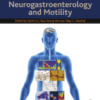 Clinical and Basic Neurogastroenterology and Motility