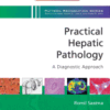 Practical Hepatic Pathology: A Diagnostic Approach