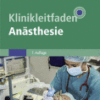 Klinikleitfaden Anästhesie