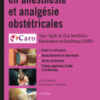 Protocoles en Anesthésie et Analgésie Obstétricales