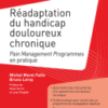 Réadaptation du Handicap Douloureux Chronique Pain Management Programms en Pratique