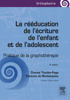 La rééducation de l'écriture de l'enfant et de l'adolescent Pratique de la graphothérapie