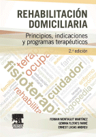 Rehabilitación domiciliaria Principios, indicaciones y programas terapéuticos