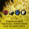 Underexplored Medicinal Plants from Sub-Saharan Africa Plants with Therapeutic Potential for Human Health