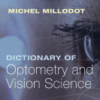 Dictionary of Optometry and Vision Science