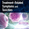 Handbook of Cancer Treatment-Related Symptons and Toxicities