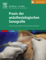 Praxis der Anästhesiologischen Sonografie Interventionelle Verfahren bei Erwachsenen und Kindern - mit Zugang zum Elsevier-Portal