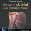 Diagnostic Imaging: Musculoskeletal Non-Traumatic Disease A volume in Diagnostic Imaging