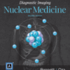 Diagnostic Imaging: Nuclear Medicine A volume in Diagnostic Imaging