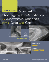 Atlas of Normal Radiographic Anatomy and Anatomic Variants in the Dog and Cat