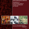 Neuropathology of Drug Addictions and Substance Misuse Volume 1: Foundations of Understanding, Tobacco, Alcohol, Cannabinoids and Opioids