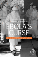 Ebola's Curse 2013-2016 Outbreak in West Africa