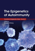 The Epigenetics of Autoimmunity Volume 5 in Translational Epigenetics