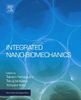 Integrated Nano-Biomechanics A volume in Micro and Nano Technologies