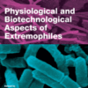 Physiological and Biotechnological Aspects of Extremophiles