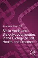 Sialic Acids and Sialoglycoconjugates in the Biology of Life, Health and Disease