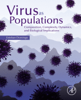 Virus as Populations Composition, Complexity, Dynamics, and Biological Implications