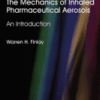 The Mechanics of Inhaled Pharmaceutical Aerosols An Introduction