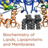 Biochemistry of Lipids, Lipoproteins and Membranes