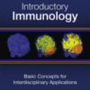 Introductory Immunology Basic Concepts for Interdisciplinary Applications