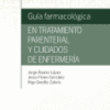 Guía Farmacológica en Tratamiento Parenteral y Cuidados de Enfermería