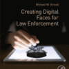 Creating Digital Faces for Law Enforcement