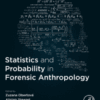 Statistics and Probability in Forensic Anthropology