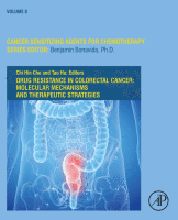 Drug Resistance in Colorectal Cancer: Molecular Mechanisms and Therapeutic Strategies Volume 8 in Cancer Sensitizing Agents for Chemotherapy