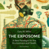 The Exposome A New Paradigm for the Environment and Health