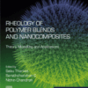 Rheology of Polymer Blends and Nanocomposites Theory, Modelling and Applications A volume in Micro and Nano Technologies