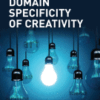 Domain Specificity of Creativity