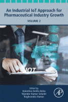 An Industrial IoT Approach for Pharmaceutical Industry Growth Volume 2