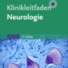 Klinikleitfaden Neurologie Mit Zugang zur Medizinwelt A volume in Klinikleitfaden