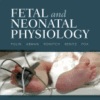 Fetal and Neonatal Physiology